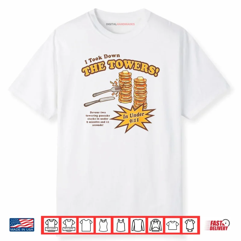 I Took Down The Towers Pancake Vintage Shirt