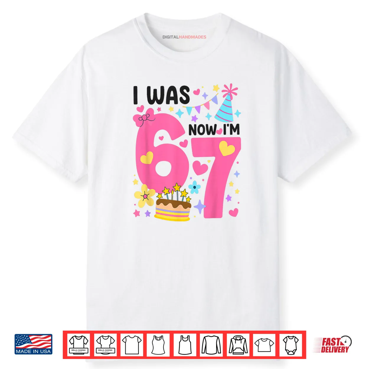 I was 6 Now I’m 7 Year Old Birthday 7th 67 Shirt