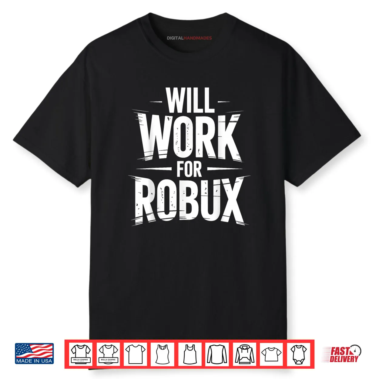 I Will Work for Robux Quote Funny Gamer Video Game Noob Shirt