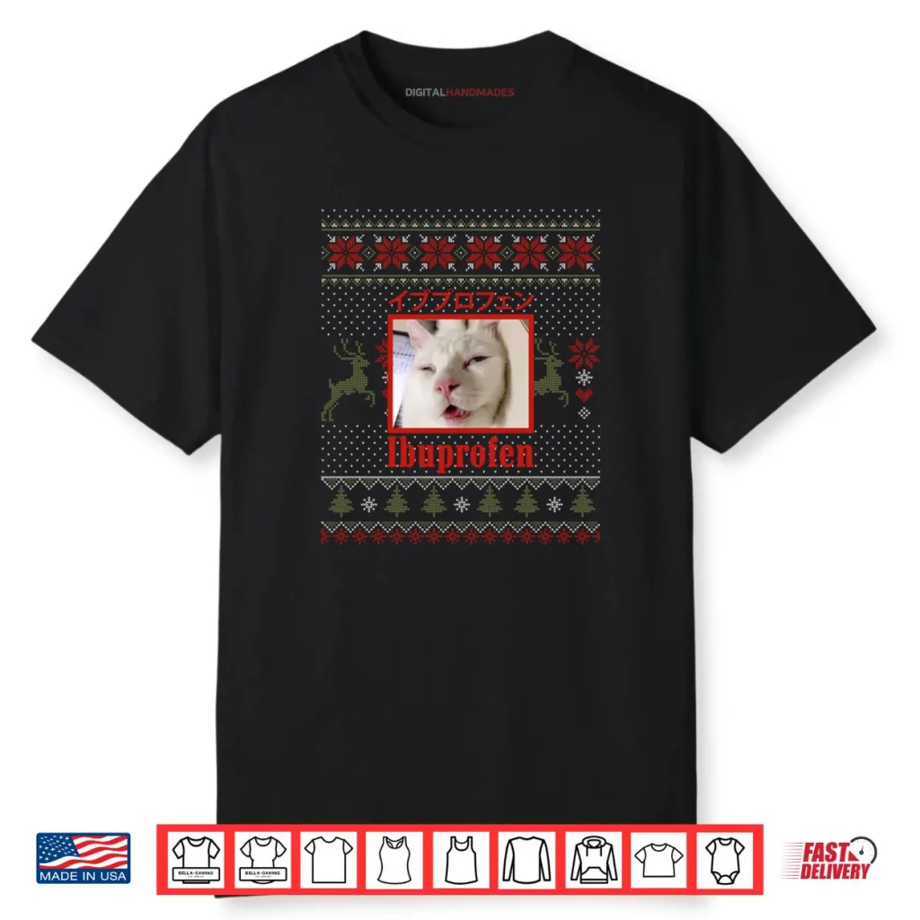 Ibuprofen Cat Hilarious Xmas Cat Meme Shirt 1 Ibuprofen Cat Hilarious Xmas Cat Meme Shirt
