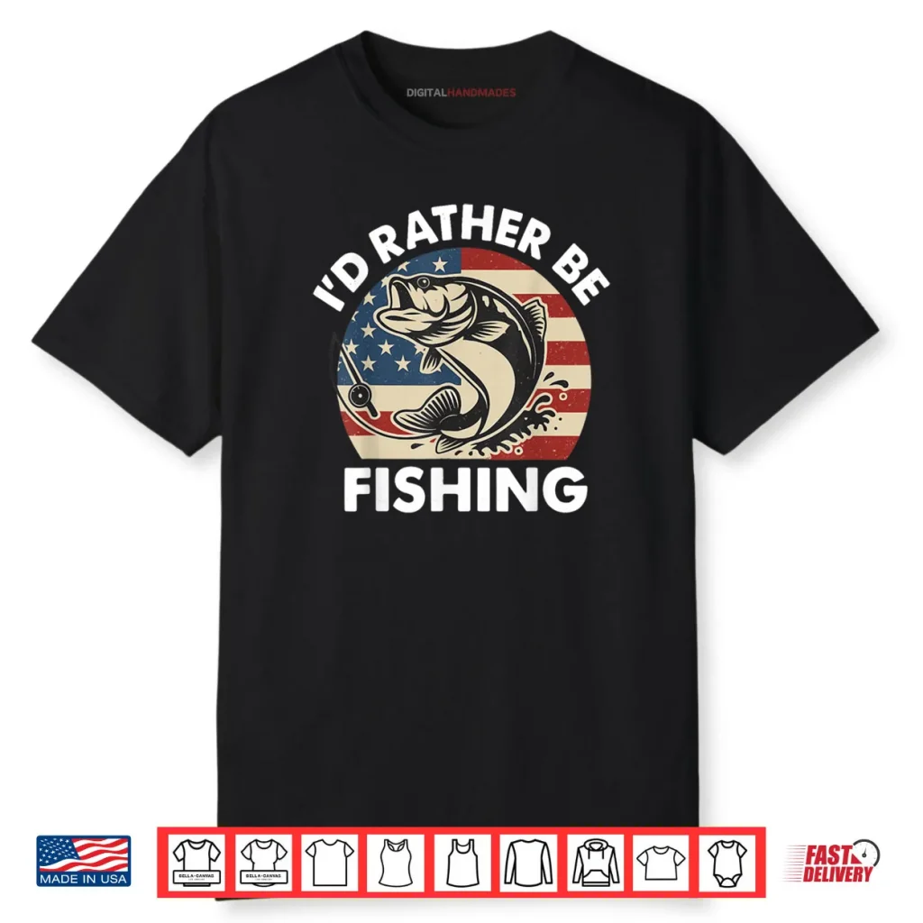 I’d Rather Be Fishing American Flag Patriotic Shirt 1 I’d Rather Be Fishing American Flag Patriotic Shirt