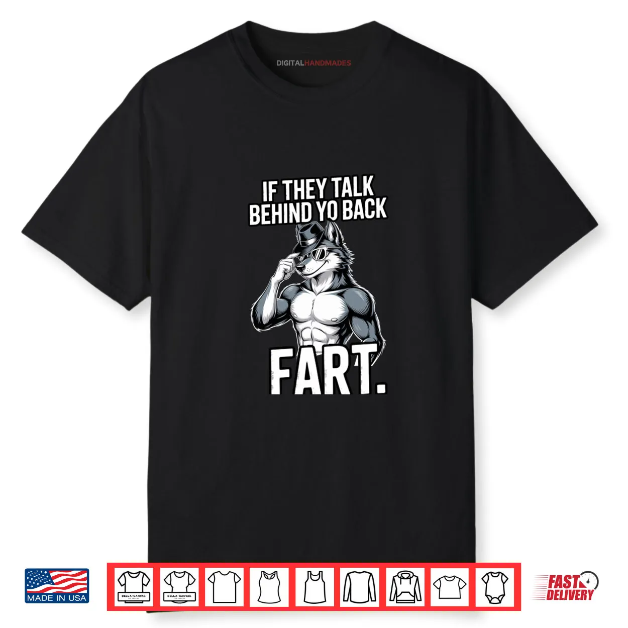 If They Talk Behind Your Back Fart Shirt