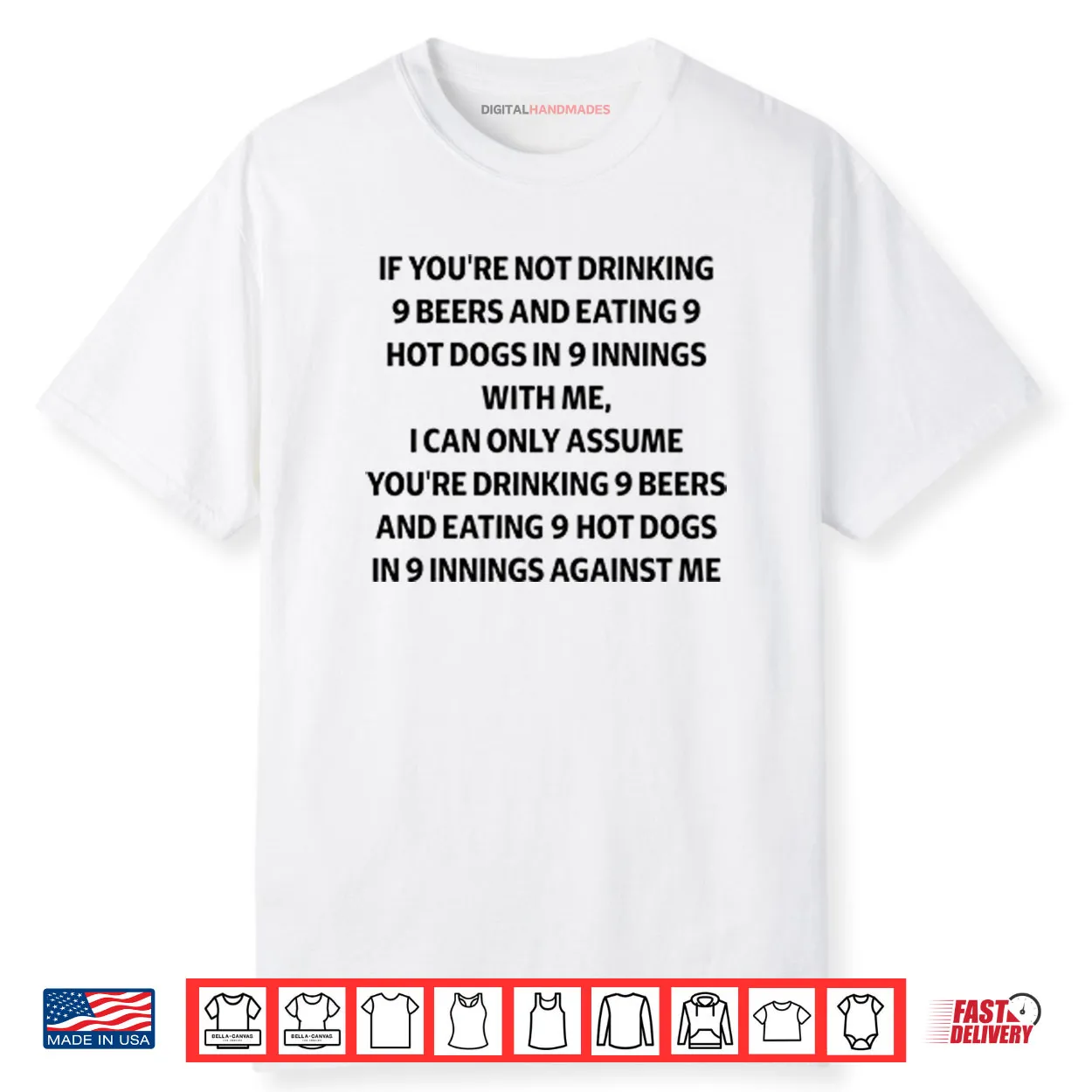 If You’re Not Drinking 9 Beers And Eating 9 Hot Dogs In 9 Innings Shirt
