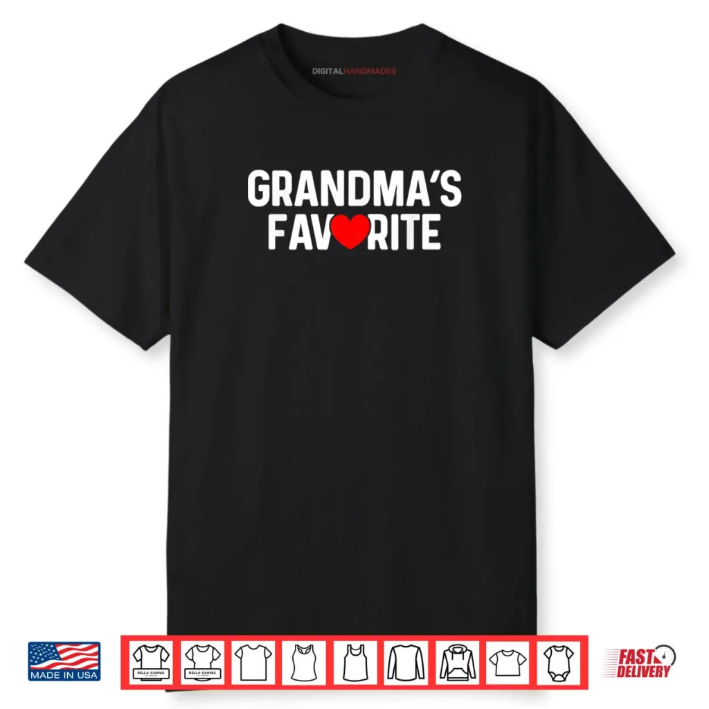 I’m Grandma’s Favorite Grandchild Quote Baby Granddaughter Shirt
