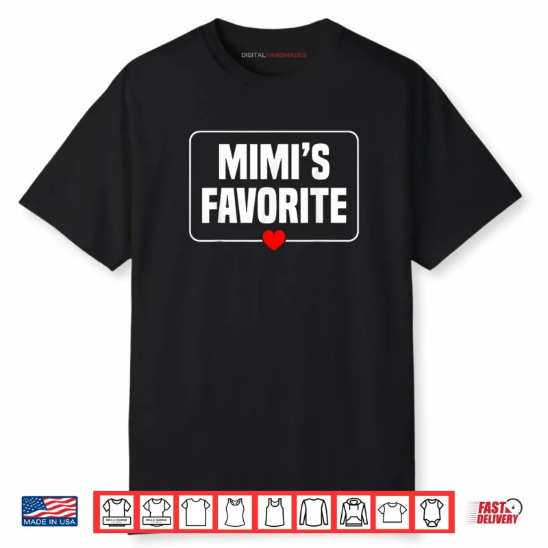 I’m Mimi’s Favorite Grandchild Grandson Granddaughter Shirt