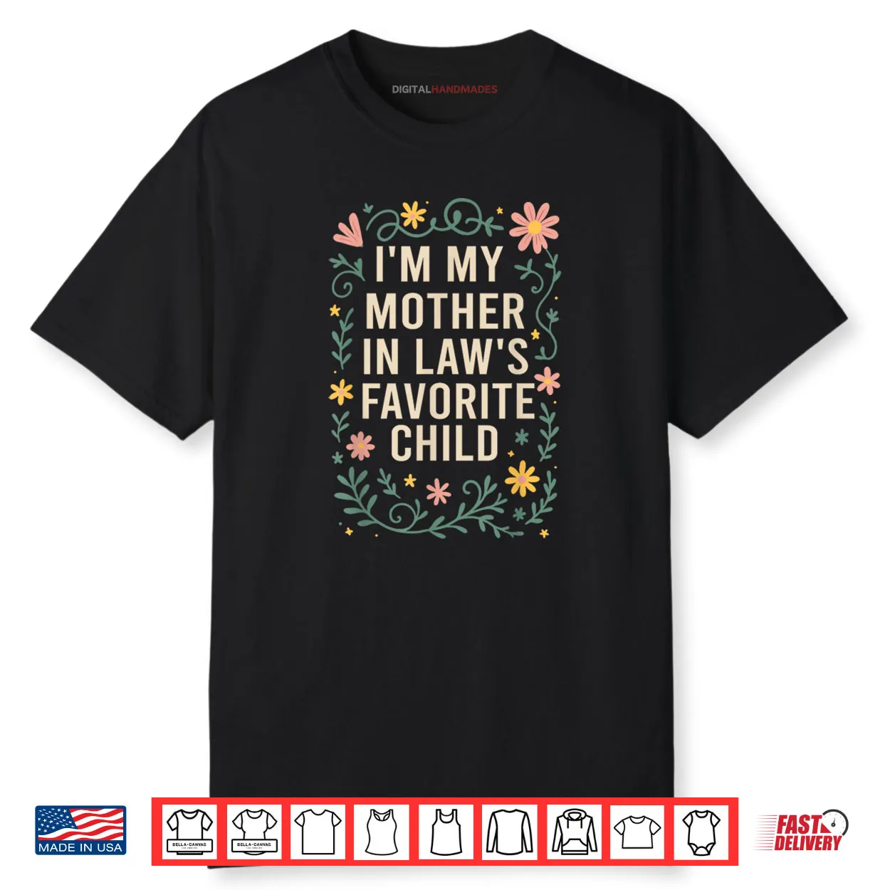 I’m My Mother in Law’s Favorite Child Funny Son in Law Shirt