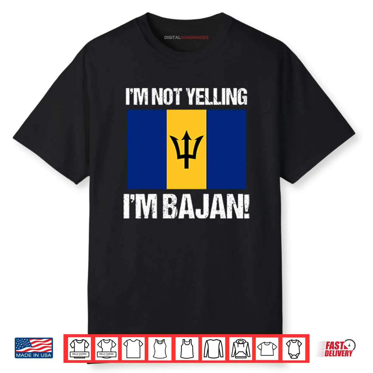 I’m Not Yelling I’m Bajan Shirt