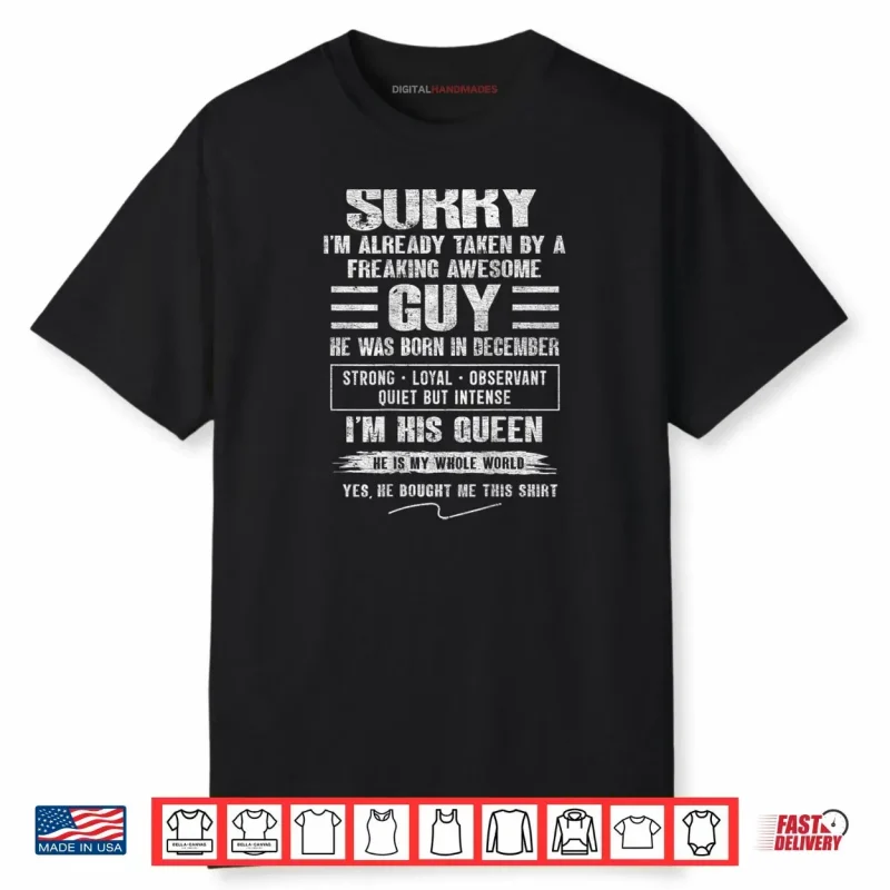 I’m Taken by Freaking Awesome Guy Born in December Shirt