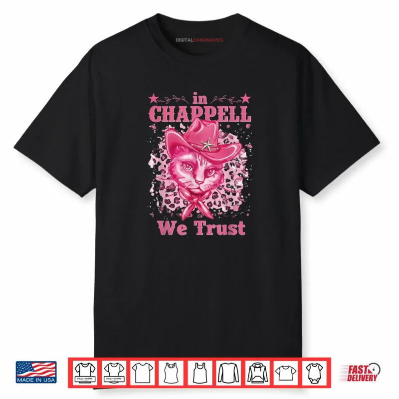 In Chappell We Trust Name Retro Cat Cute Shirt
