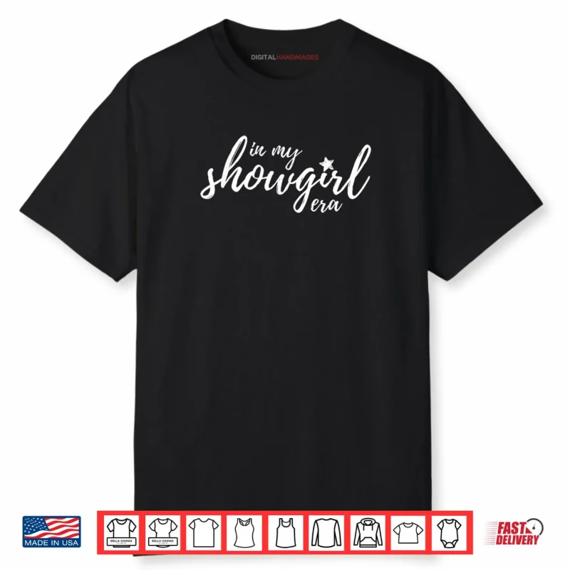 In My Showgirl Era Pretty Script Shirt