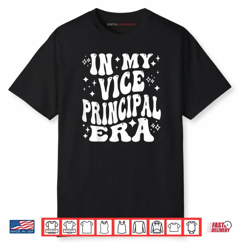 In My Vice Principal Era School Admin Assistant Headmaster Shirt