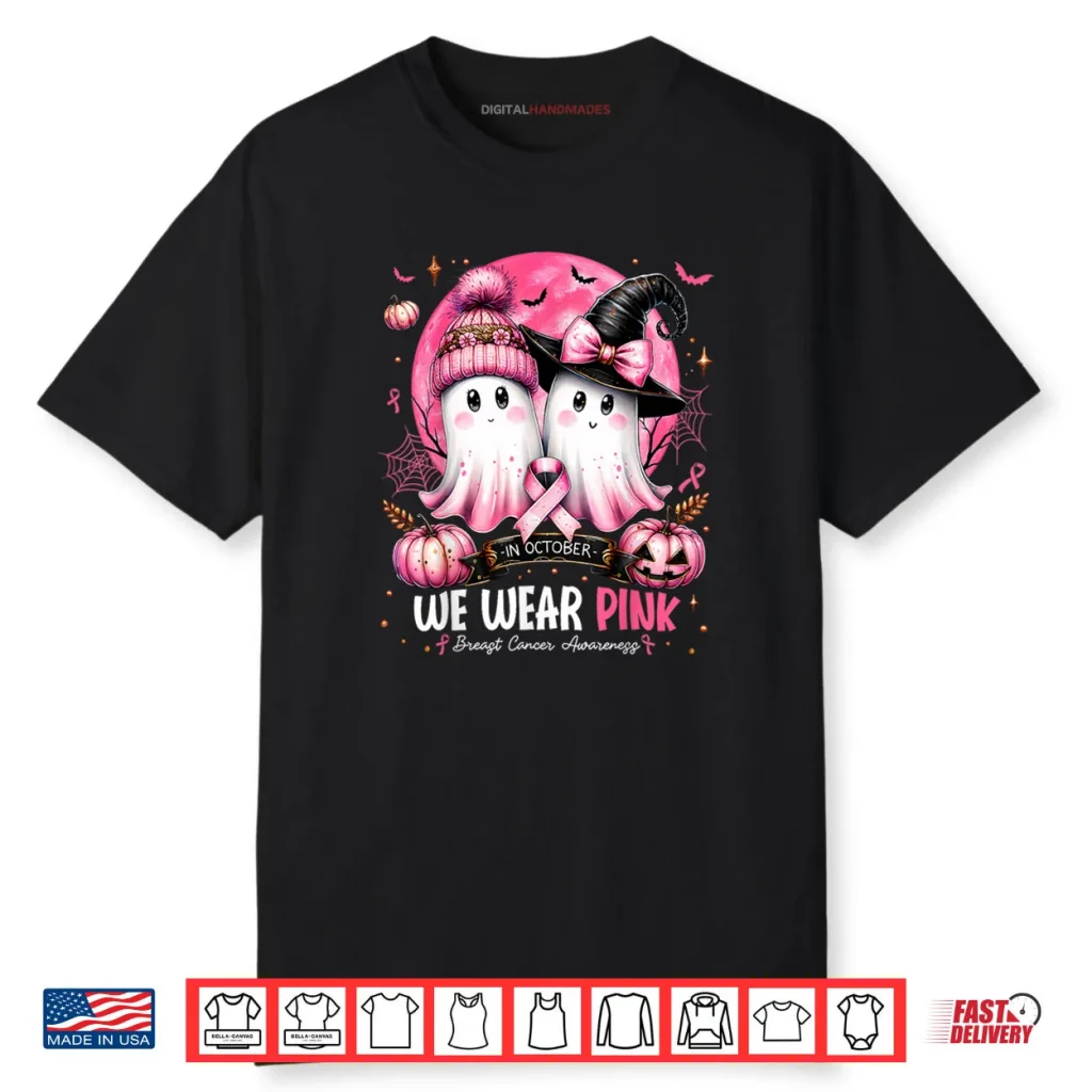 In October We Wear Pink Ghost Witch Breast Cancer Awareness Shirt 1 In October We Wear Pink Ghost Witch Breast Cancer Awareness Shirt