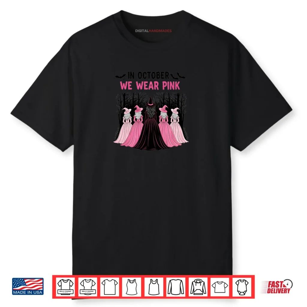 In October We Wear Pink Halloween breast Cancer Awareness Shirt 1 In October We Wear Pink Halloween breast Cancer Awareness Shirt