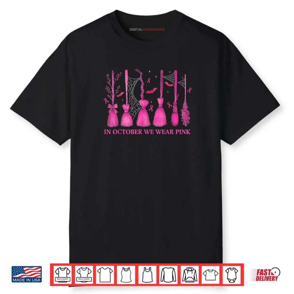 In October We Wear Pink Witch Broom Breast Cancer Halloween Shirt 1 In October We Wear Pink Witch Broom Breast Cancer Halloween Shirt