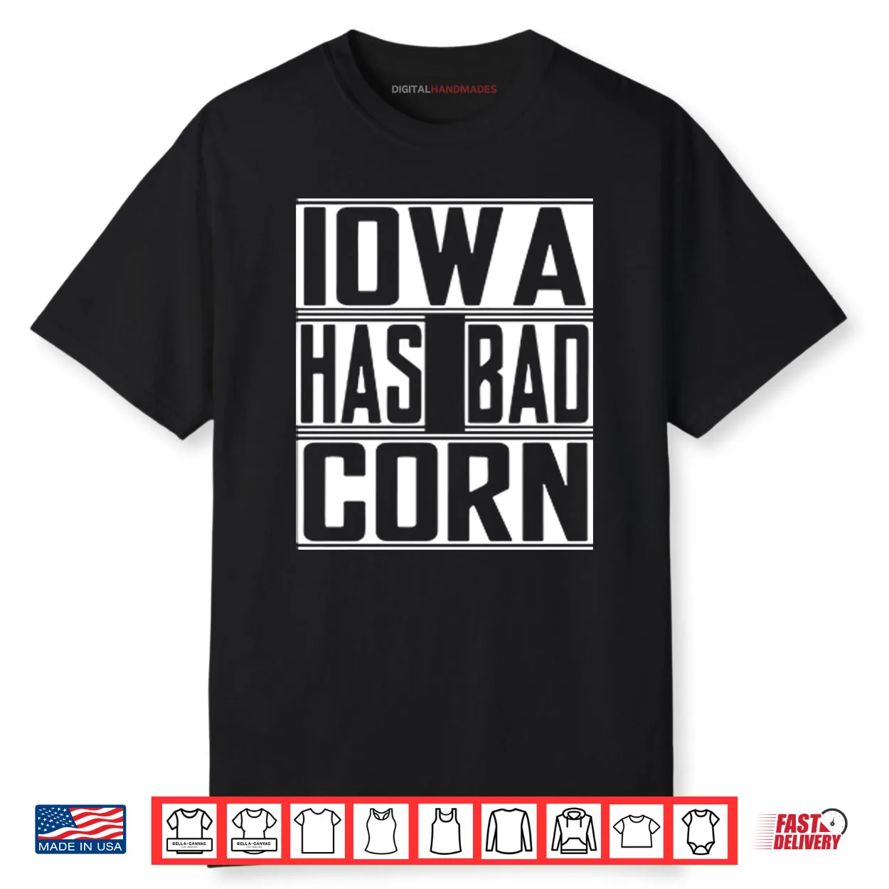 Iowa Has Bad Corn Shirt