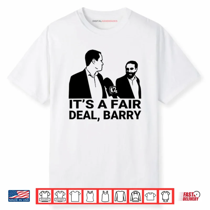 It’s A Fair Deal Barry Meme Shirt