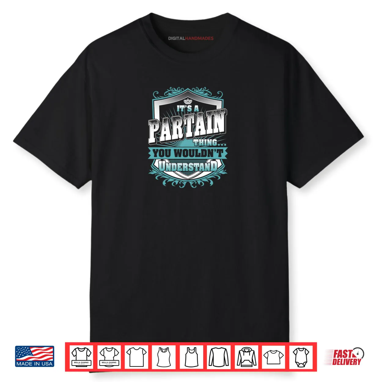 It’s A PARTAIN Thing You Wouldn’t Understand Shirt