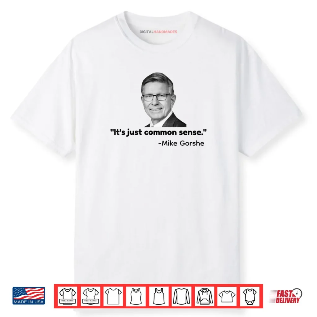 It’s Just Common Sense Shirt 1 It’s Just Common Sense Shirt