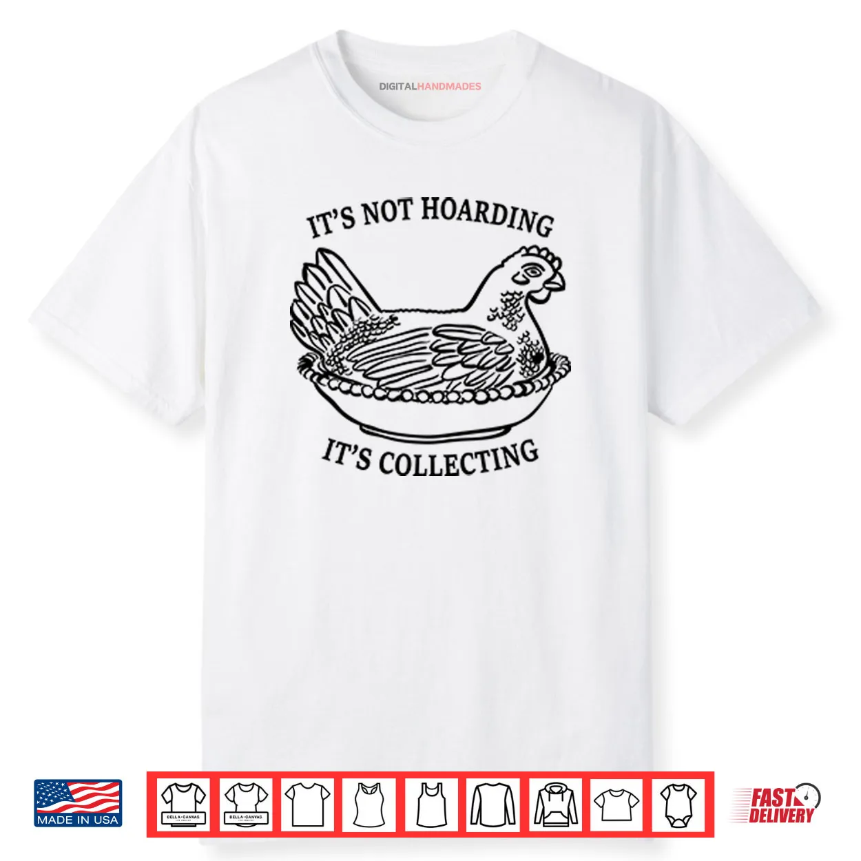 It’s Not Hoarding It’s Collecting Shirt