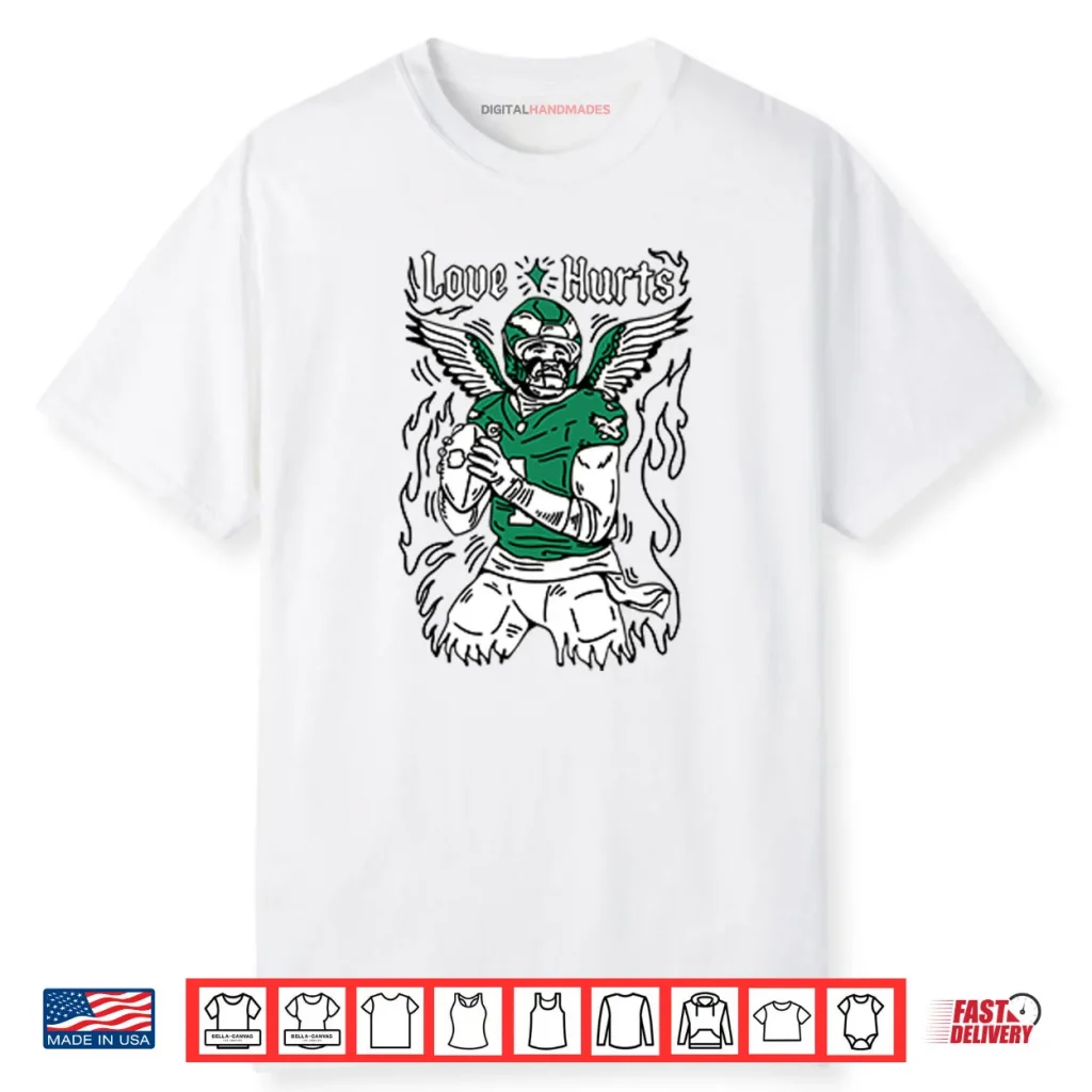 Jalen Hurts Love Hurts Philadelphia Eagles Phillies Shirt 1 Jalen Hurts Love Hurts Philadelphia Eagles Phillies Shirt