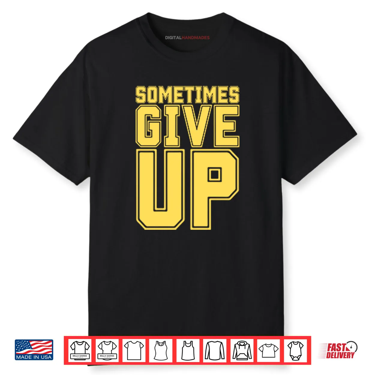 John Cena Sometimes Give Up Shirt
