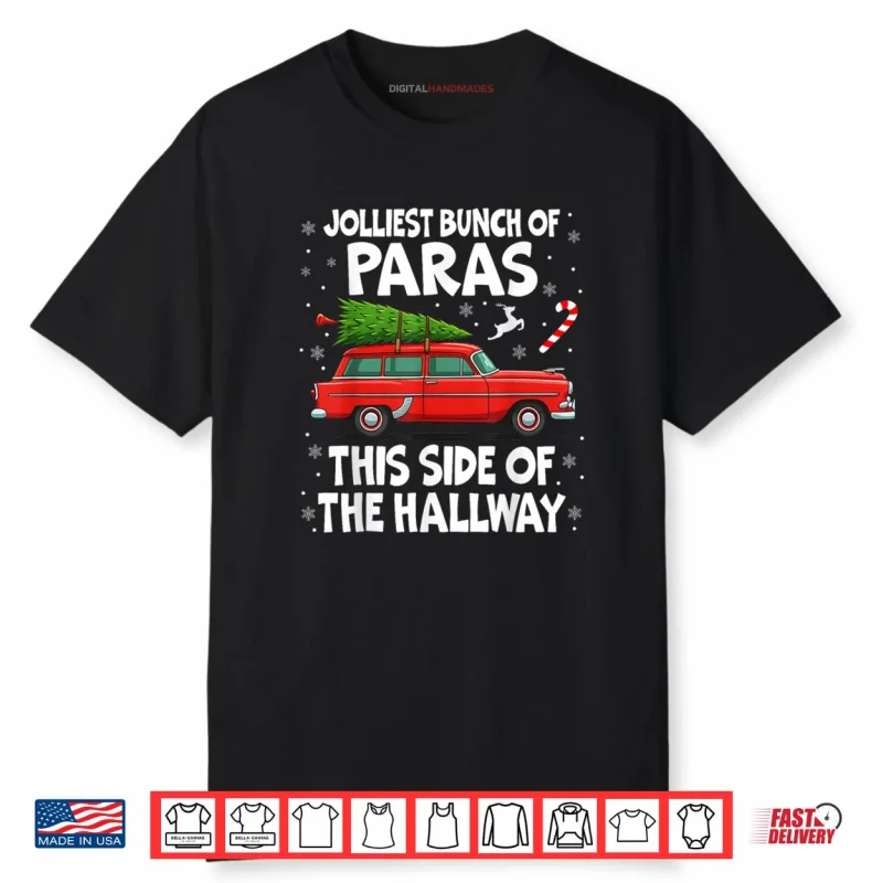 Jolliest Bunch of Paras This Side of The Hallway Christmas Shirt