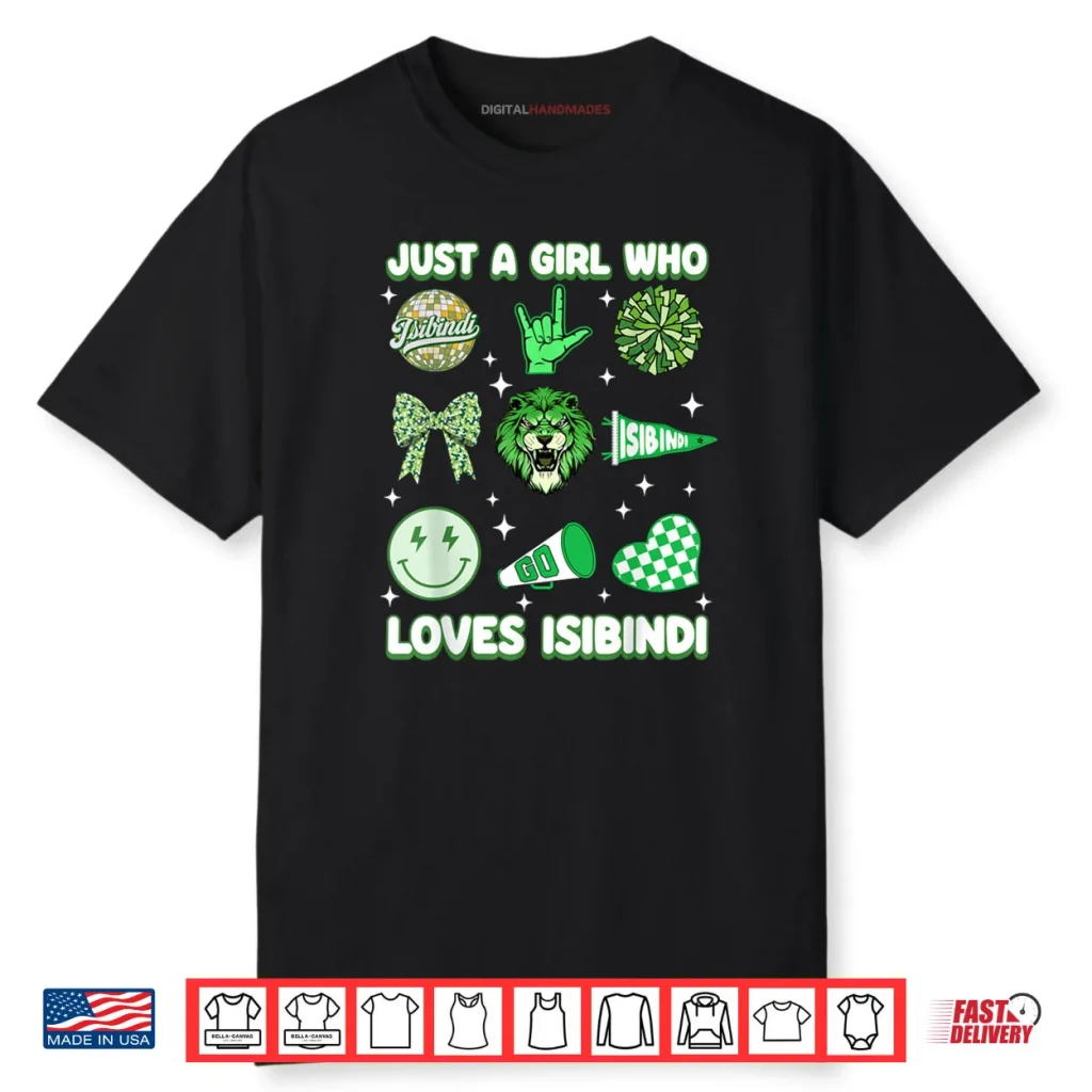 Just A Girl Who Loves Isibindi House of Courage Shirt