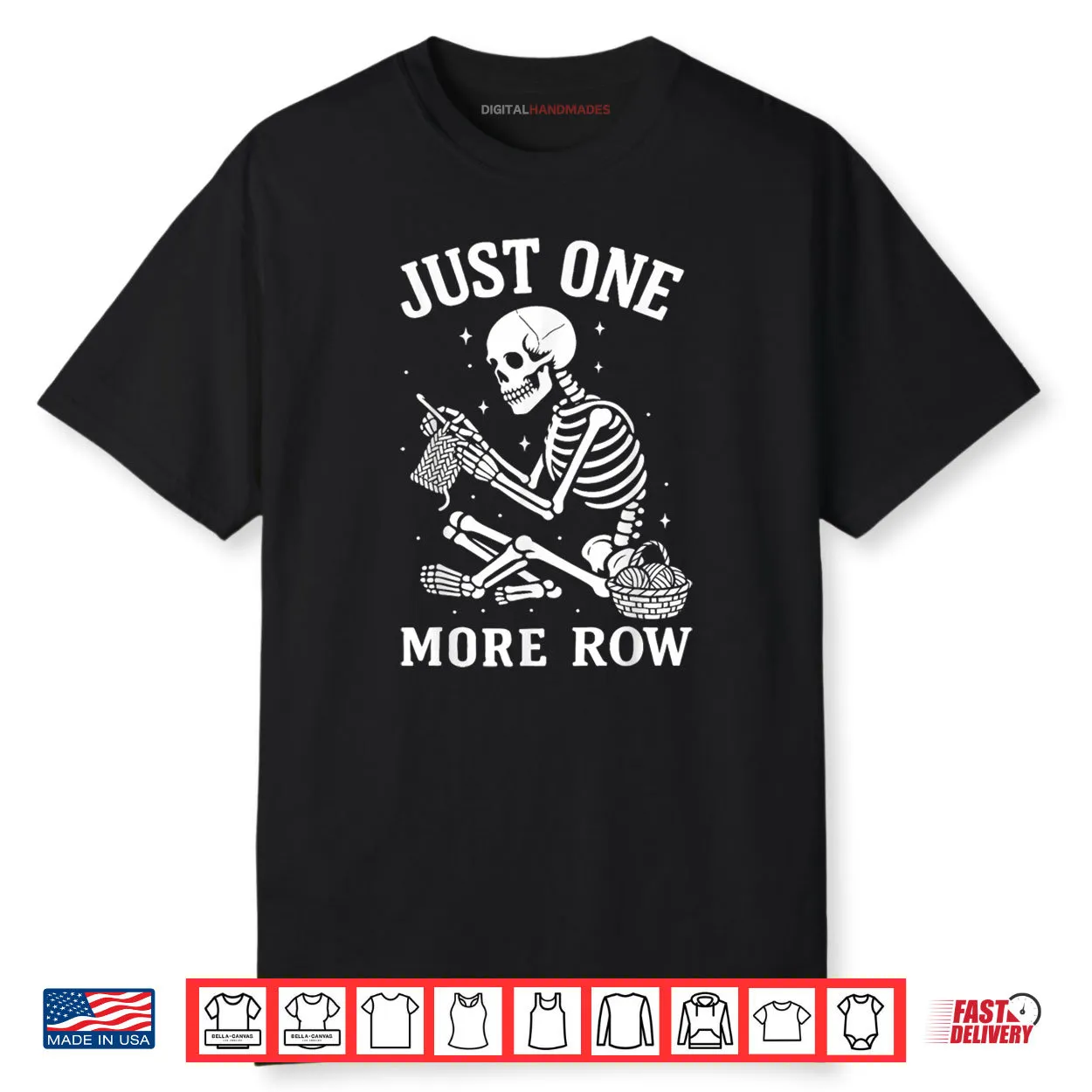 Just One More Row Crochet Skeleton Crocheting Knitting Lover Shirt