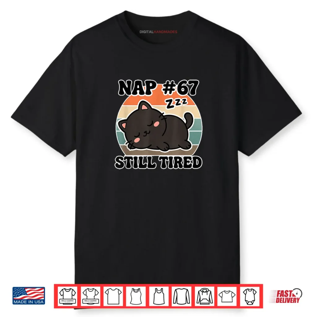 Kawaii Anime Cat NAP 67 Quote 6 7 Meme Graphic Shirt 1 Kawaii Anime Cat NAP 67 Quote 6 7 Meme Graphic Shirt
