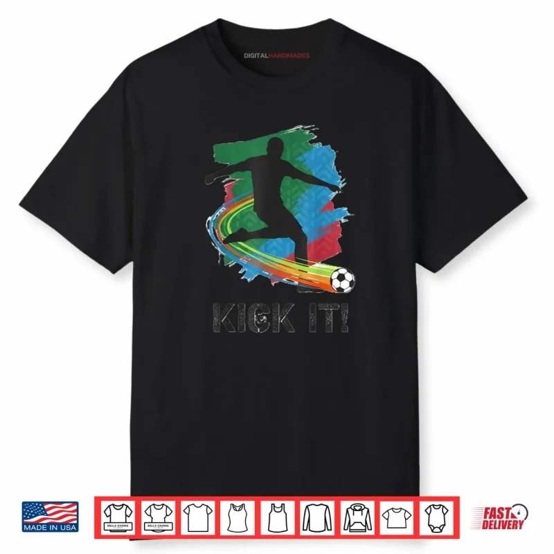 Kick It Soccer Player Silhouette Shirt