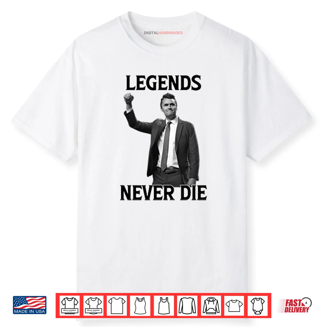 Legends Never Die Charlie Kirk Shirt