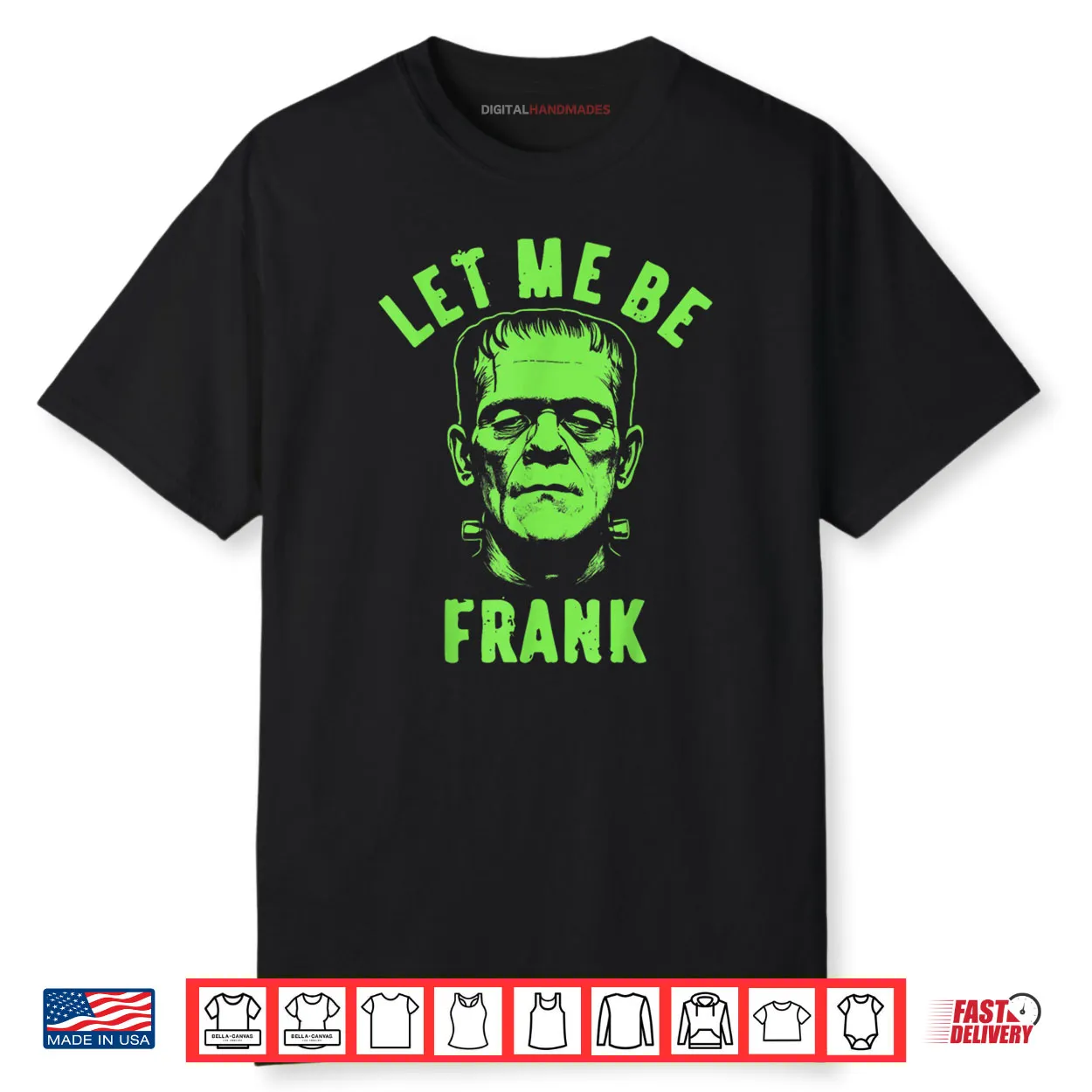 Let Me Be Frank Halloween Shirt