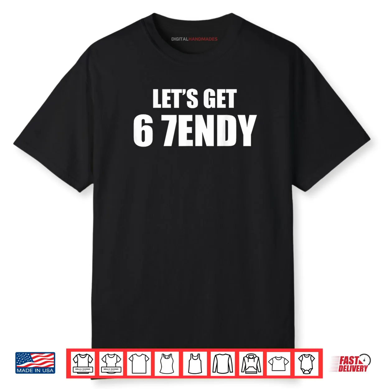 Let’s get Sendy 67 Six Seven Meme Shirt