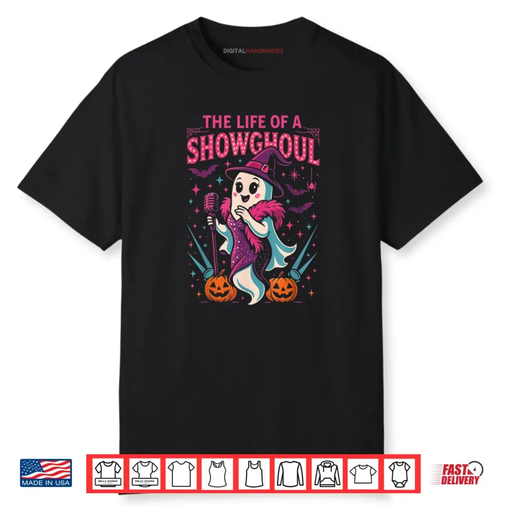 Life of a Showghoul Halloween Costume Shirt 1 Life of a Showghoul Halloween Costume Shirt