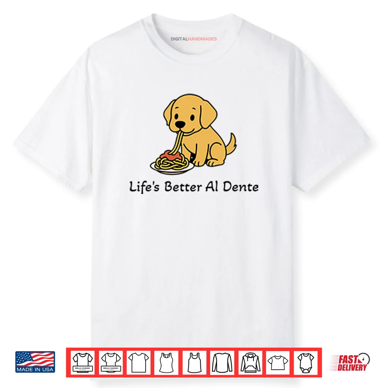 Life’s Better Al Dente Dog Shirt