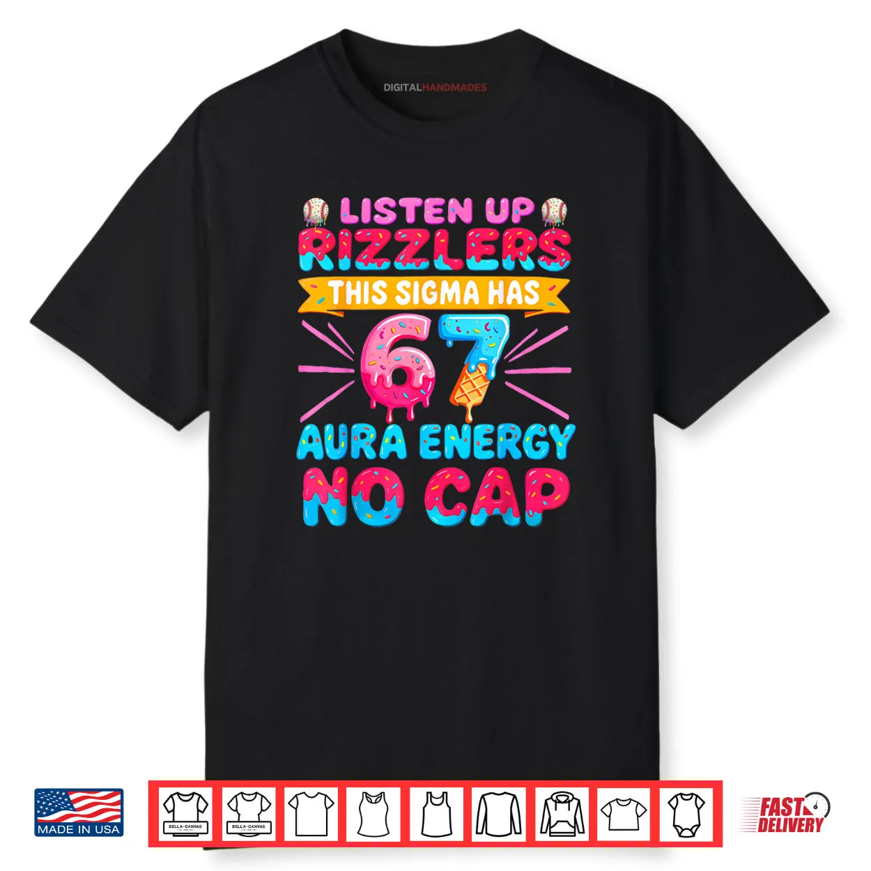 Listen Up Rizzlers This Sigma Has 67 Aura Energy Six Seven Shirt