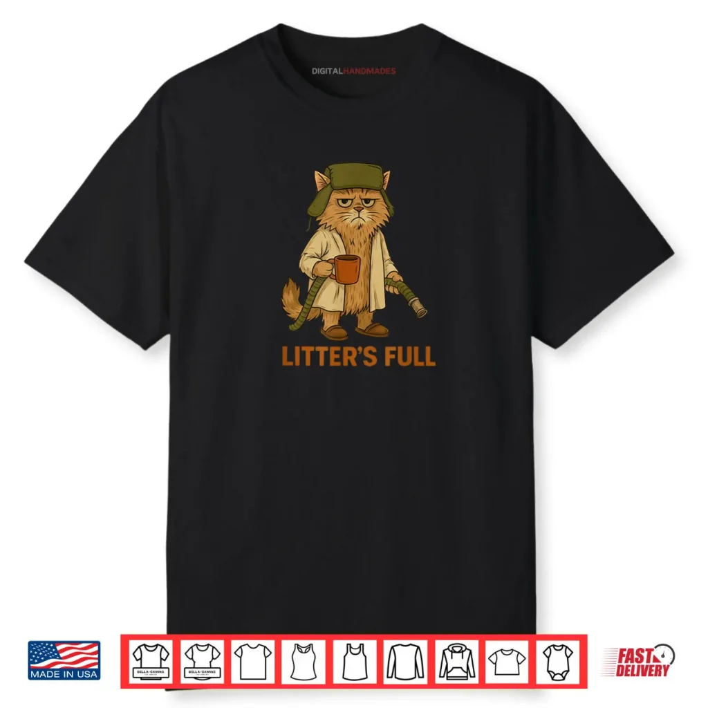 Litter’s Full Cat Parody Shirt 1 Litter’s Full Cat Parody Shirt