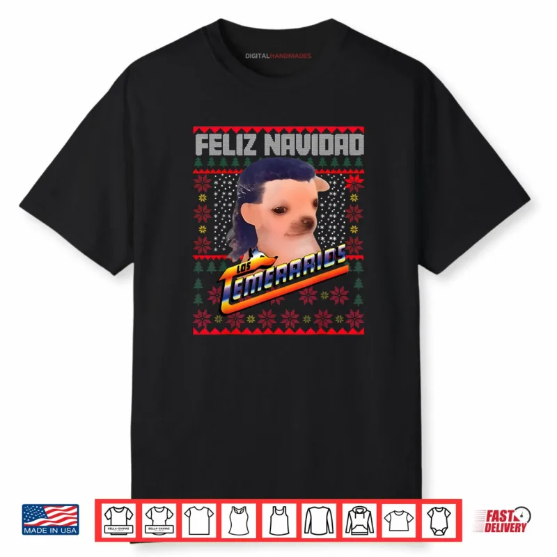 Los Temerarios dog Merry Christmas Feliz Navidad Shirt