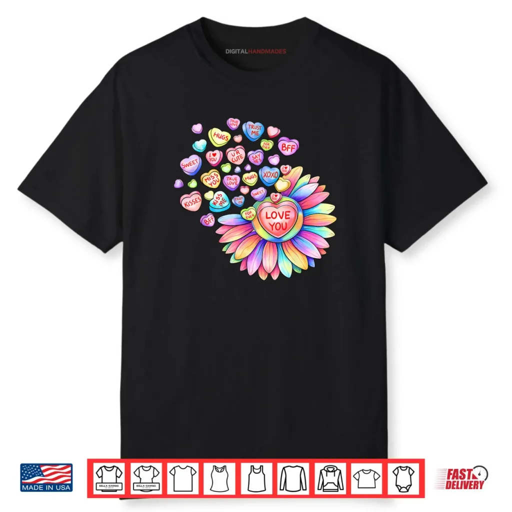 Love Sunflower Hearts Candy Valentines Day Shirt 1 Love Sunflower Hearts Candy Valentines Day Shirt