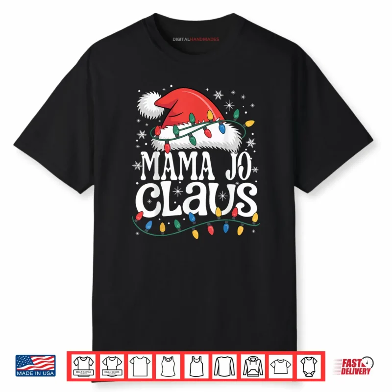 Mama JO Claus Funny Xmas Christmas Grandma Holiday Style Shirt
