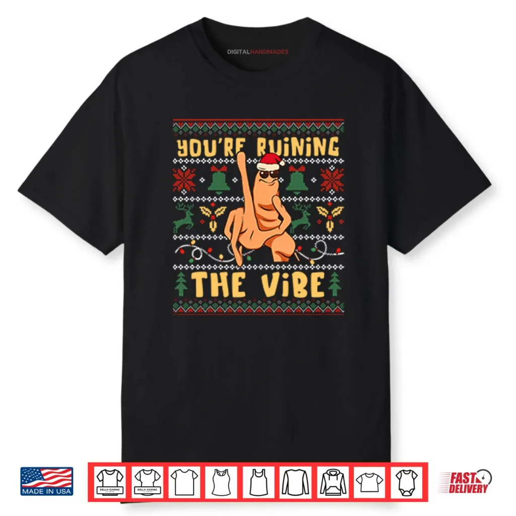 Marcus The Worm You’re Ruining The Vibe Christmas Shirt 1 Marcus The Worm You’re Ruining The Vibe Christmas Shirt