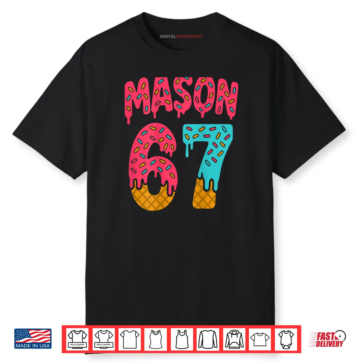Mason 67 Ice Cream Meme Funny Six Seven Shirt