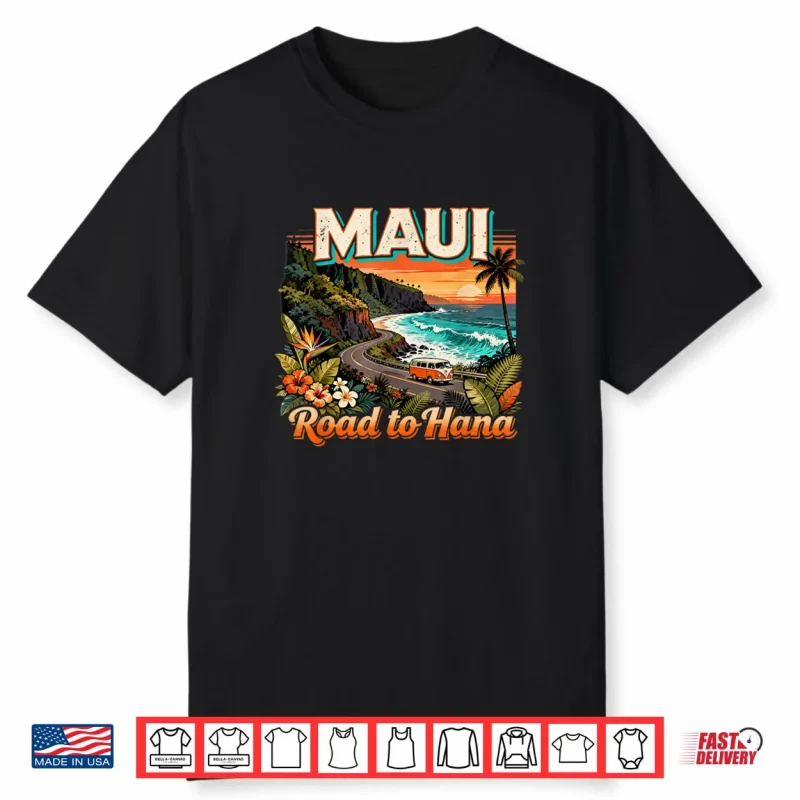Maui Road to Hana Scenic Hawaii Travel Quote Shirt