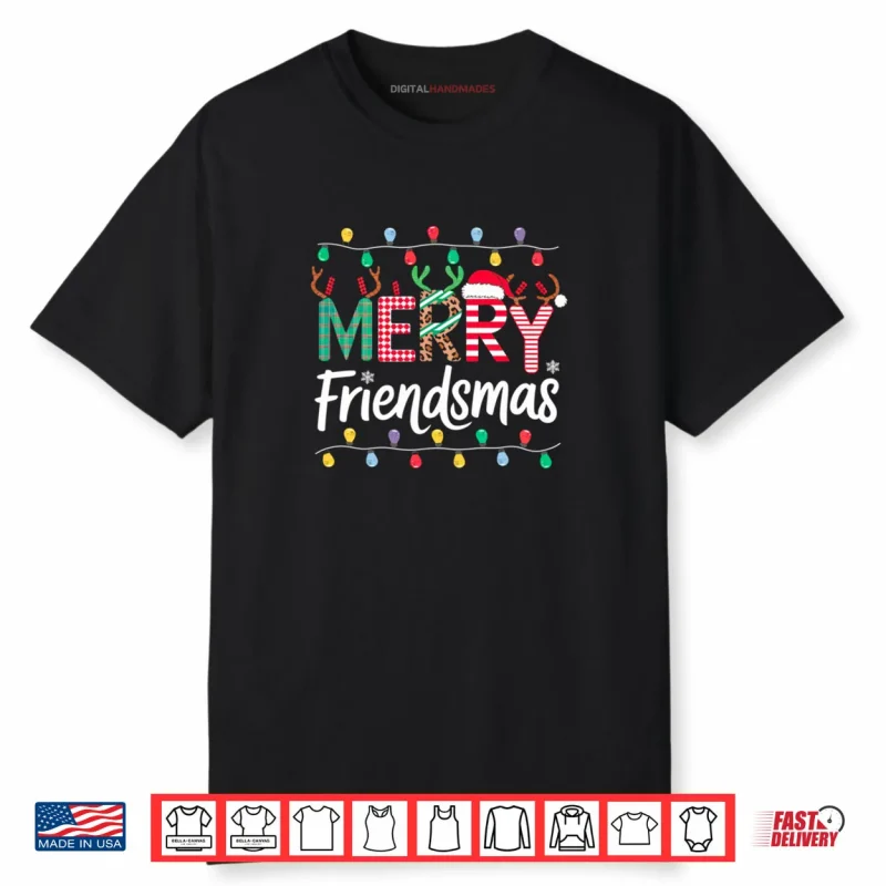 Merry Friendsmas Funny Christmas Friends Party Matching Shirt