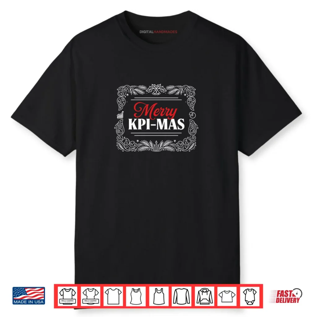 Merry KPI Mas Christmas Satirical Shirt 1 Merry KPI Mas Christmas Satirical Shirt