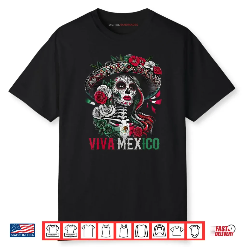 Mexican Independence Day Sugar Skull Viva Mexico Shirt 1 Mexican Independence Day Sugar Skull Viva Mexico Shirt
