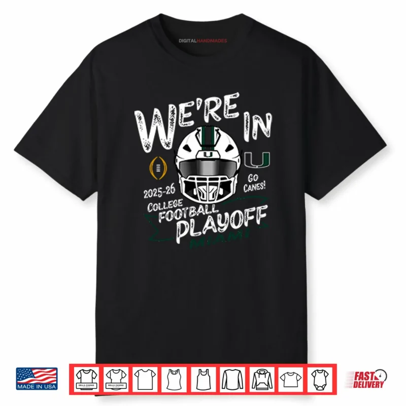 Miami Hurricanes CFP College Football Playoff 2025 26 Shirt