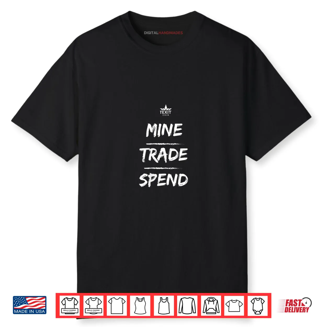 Mine Trade Spend Texit Crypto Shirt