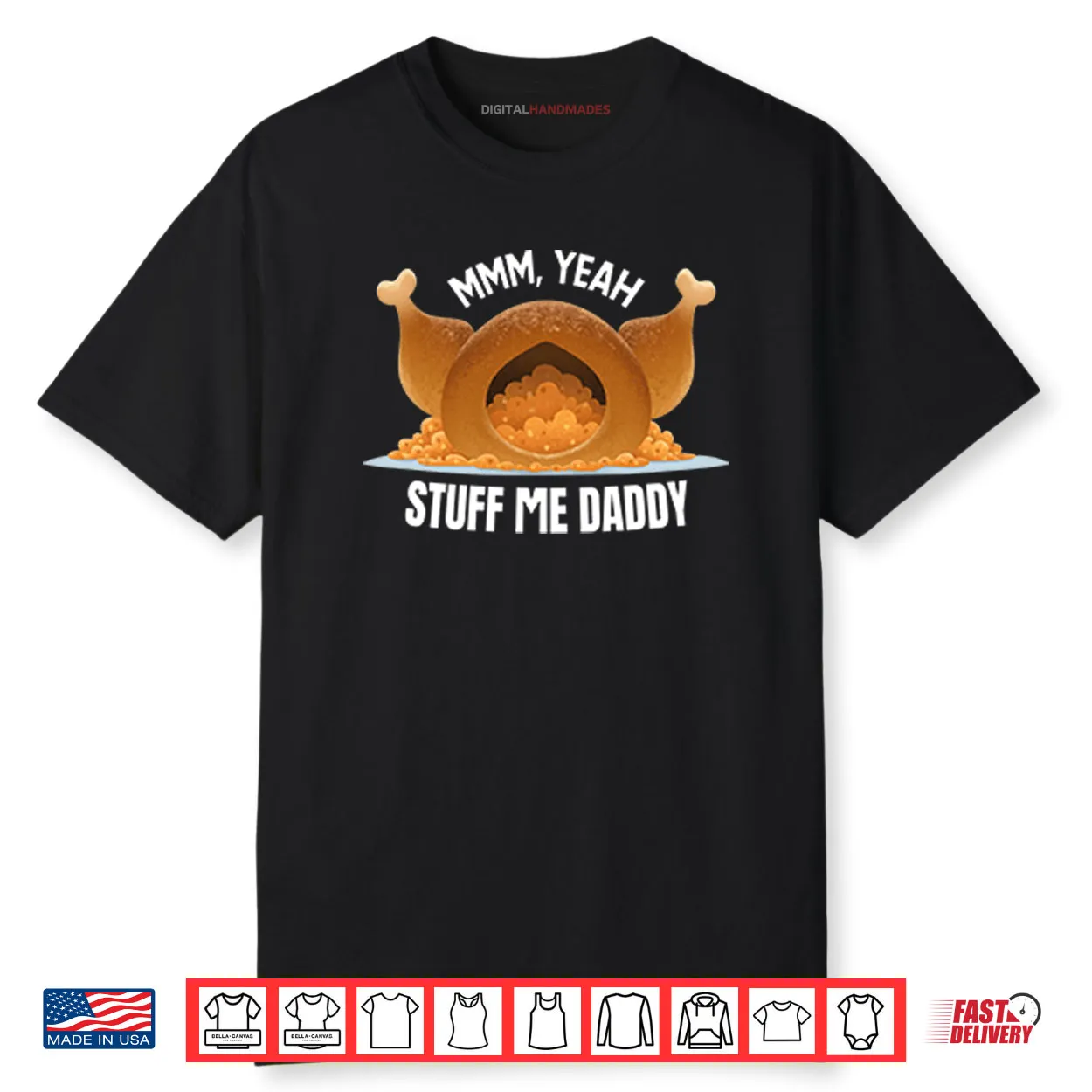 Mmm Yeah Stuff Me Daddy Thanksgiving Shirt
