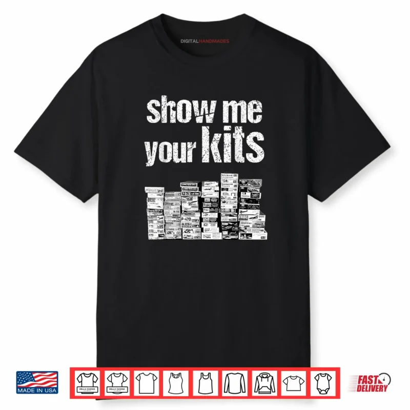 Model Builder Car Collector Show Me Your Kits Shirt